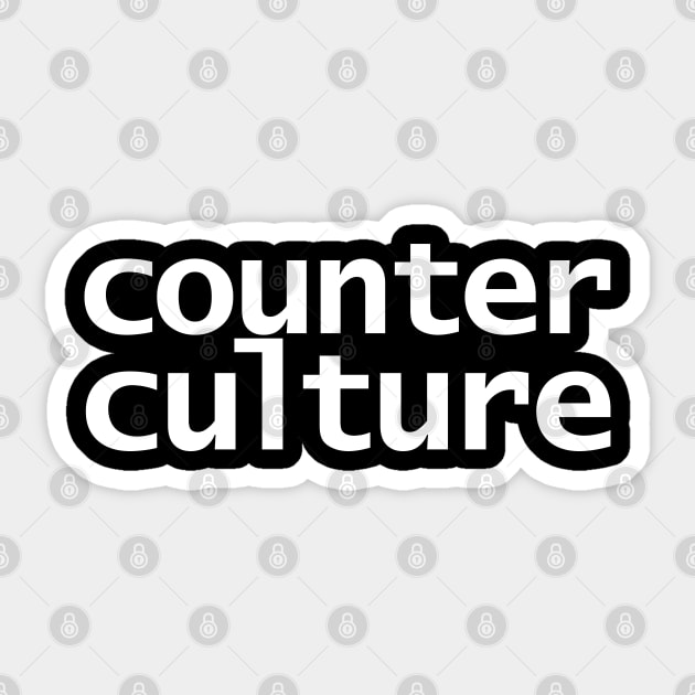 Counterculture Minimal Typography White Text Sticker by ellenhenryart